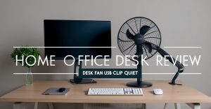 Desk Fan Usb Clip Quiet Review